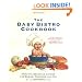 The Baby Bistro Cookbook: Healthy, Delicious Cuisine for Babies, Toddlers, and You