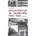 Architektur in M�nchen 1933-1945: Ein Stadtf�hrer