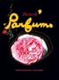 Plaisirs de parfums : Ou une invitation � sentir autrement