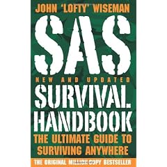 Sas Survival Handbook: The Ultimate Guide To Surviving Anywhere
