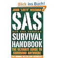 SAS Survival Handbook: How to Survive in the Wild, in any Climate on Land or at Sea