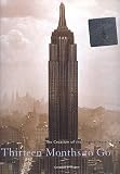 Thirteen Months to Go - The Creation of the Empire State Building