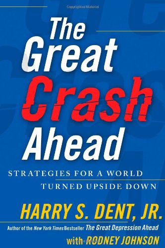 The Great Crash Ahead: Strategies for a World Turned Upside Down