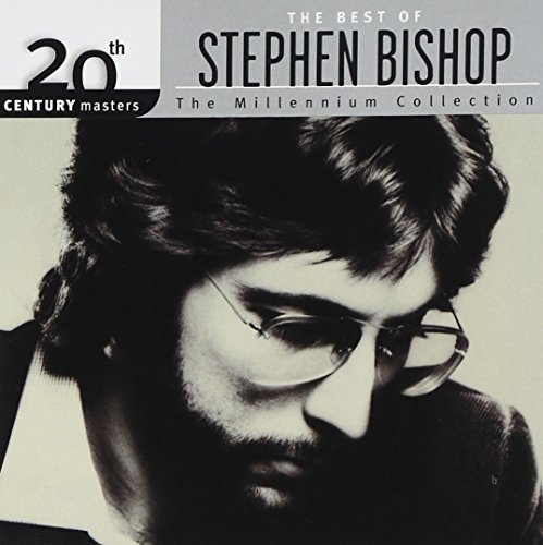 STEPHEN BISHOP - The Best of Stephen Bishop - Zortam Music