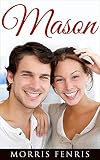 Mason: Christian Romance Series (Three Brothers Lodge #2)
