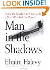 Man in the Shadows: Inside the Middle East Crisis with a Director of Israel's Mossad