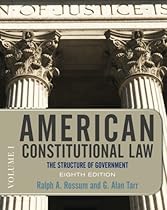 American Constitutional Law, Eighth Edition, Volume 1: The Structure of Government (American Constitutional Law: The Structure of Government (V1))