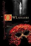 The Owl Killers: A Novel