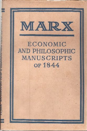 Economic And Philosophic Manuscripts Of 1844