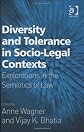 Diversity and tolerance in socio-legal contexts : explorations in the semiotics of law