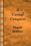 A casual conquest