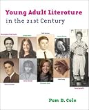 Young Adult Literature in the 21st Century