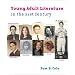 Young Adult Literature in the 21st Century