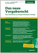 Das neue Vergaberecht: Neue Vorschriften zur Vergabe öffentlicher Aufträge