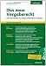 Das neue Vergaberecht: Neue Vorschriften zur Vergabe öffentlicher Aufträge