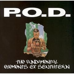 The Fundamental Elements of Southtown by  P.O.D. 