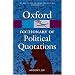 Oxford Dictionary of Political Quotations (Oxford Paperback Reference)