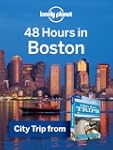 Lonely Planet 48 Hours in Boston: Cit...