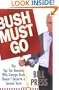 Bush Must Go