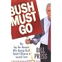 Bush Must Go by Bill Press