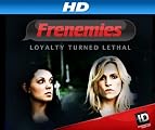 Frenemies Loyalty Turned Lethal [HD]: Inner Demons [HD]