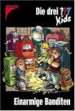 Die drei Fragezeichen-Kids, Bd.22, Einarmige Banditen - Ulf Blanck