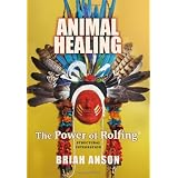 Animal Healing: The Power of Rolfing