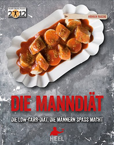 Die Manndiät: Die Low-Carb-Diät, die Männern Spaß macht (German Edition)