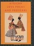 African Love Poems and Proverbs with Bookmark (Petites S.)