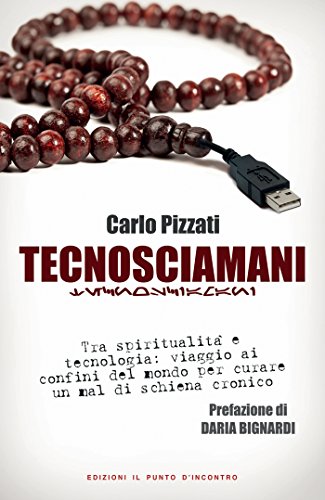 Tecnosciamani (Italian Edition)
