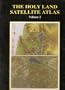 The Holy Land Satellite Atlas: Volume 2 (The Regions)
