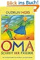 Oma und Frieder, Band 1: ,,Oma!", schreit der Frieder