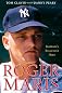 Roger Maris : baseball's reluctant hero