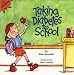 Taking Diabetes to School (Special Kids in Schools Series , No 1)