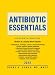 Antibiotic Essentials 2012