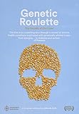 Genetic Roulette: The Gamble of Our Lives