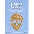 Genetic Roulette: The Gamble of Our Lives