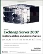 Microsoft Exchange Server 2007: Implementation and Administration