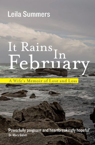 It Rains In February: A Wife's Memoir of Love and Loss