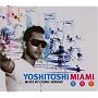 Yoshitoshi Miami Mixed by Cedric Gervais