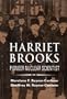 Harriet Brooks: Pioneer Nuclear Scientist