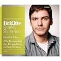 Die Einsamkeit der Primzahlen: Starke Stimmen. BRIGITTE H�rbuch-Edition
