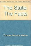 The state : the facts