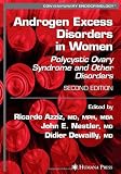 Androgen Excess Disorders in Women (Contemporary Endocrinology)