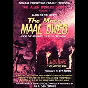 The Maze of Maal Dweb: The Alien Worlds Series, Volume I | [Clark Ashton Smith]