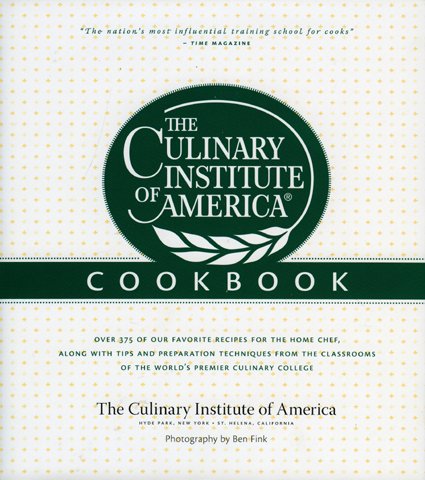 the culinary institute of america cookbook a collection of our favorite recipes for the home chef