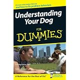 Understanding Your Dog For Dummies (For Dummies (Pets))
