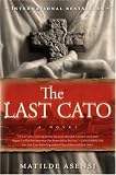 The Last Cato: A Novel