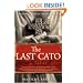 The Last Cato: A Novel