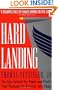 Hard Landing: The Epic Contest for Power and Profits That Plunged the Airlines into Chaos